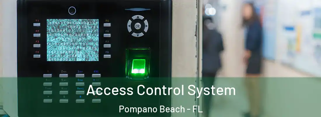  Access Control System Pompano Beach - FL
