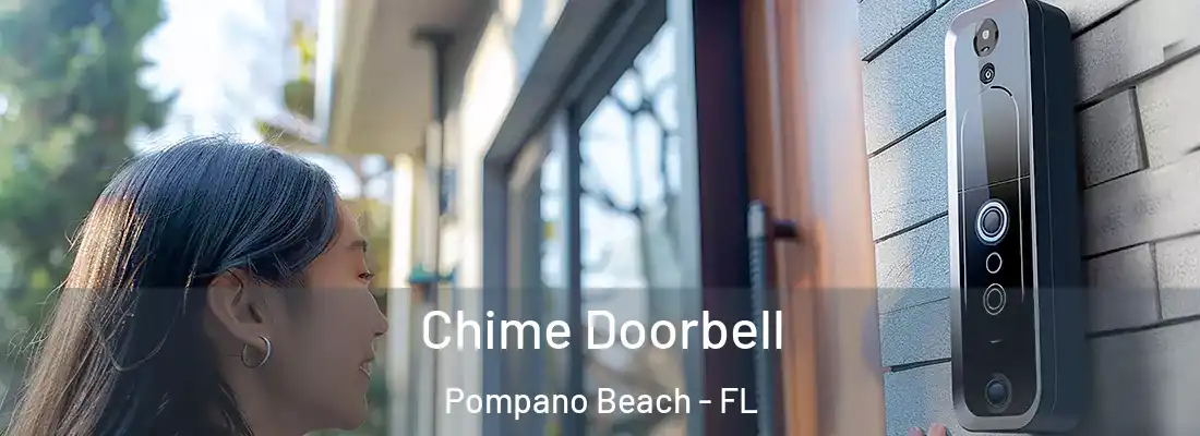  Chime Doorbell Pompano Beach - FL