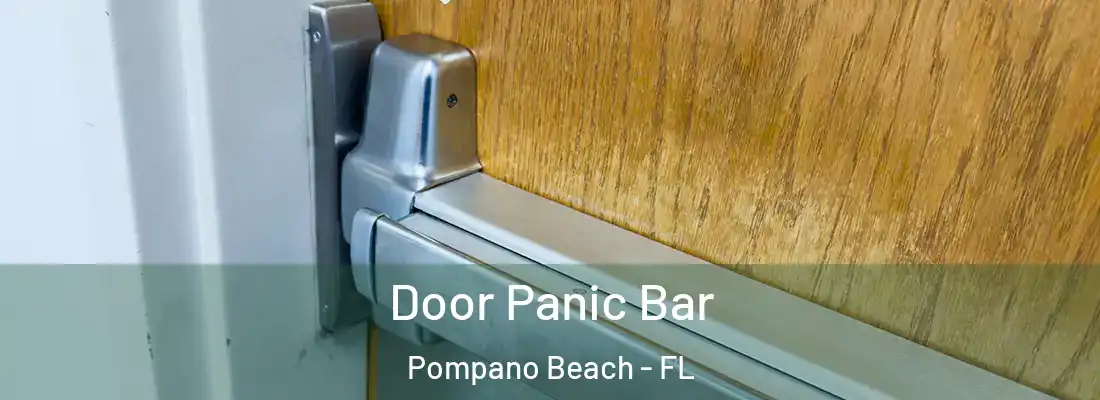  Door Panic Bar Pompano Beach - FL