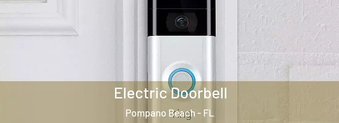 Electric Doorbell Pompano Beach - FL