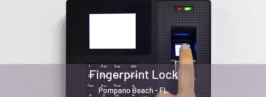  Fingerprint Lock Pompano Beach - FL
