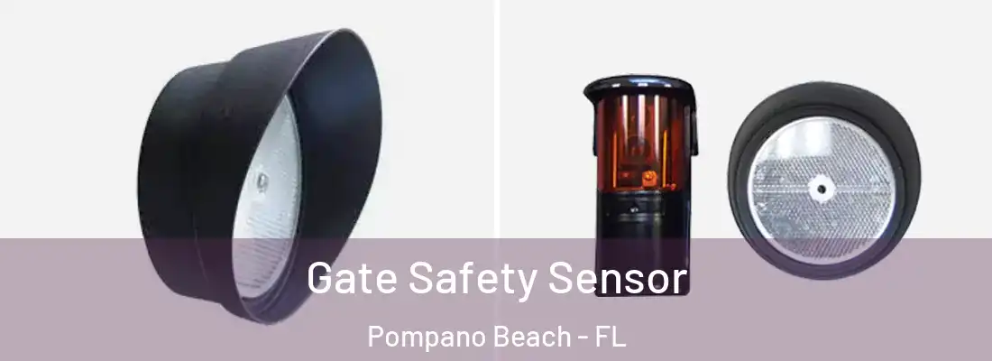 Gate Safety Sensor Pompano Beach - FL