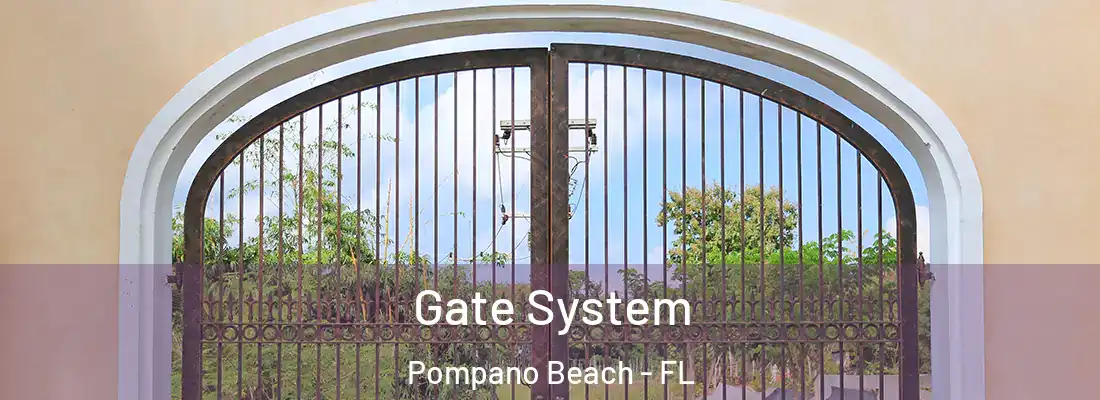  Gate System Pompano Beach - FL