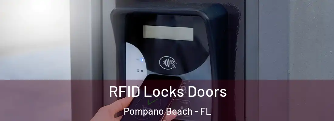RFID Locks Doors Pompano Beach - FL