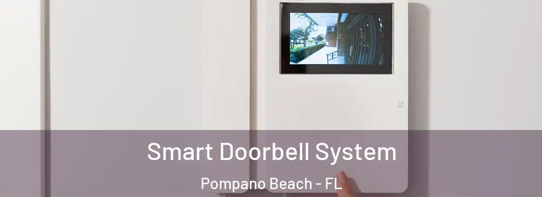  Smart Doorbell System Pompano Beach - FL