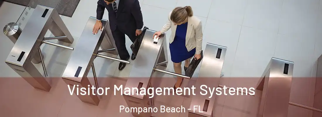  Visitor Management Systems Pompano Beach - FL